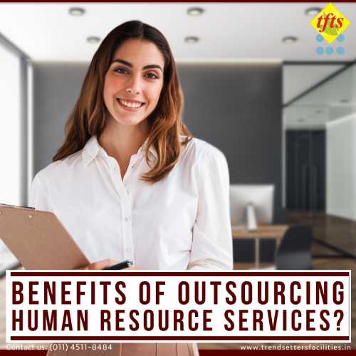 What are the 7 Benefits of Outsourcing HR? Explains TFTS